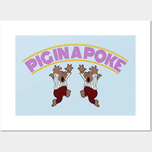 Pig in a Poke Posters and Art